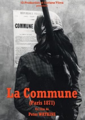 Affiche de La Commune (film) de Peter Watkins avec Bernard Bombeau, Eliane Annie Adalto, Pierre Barbieux
