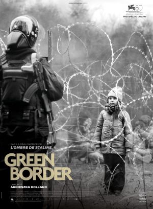 Affiche du film Green Border (film) de Agnieszka Holland avec Jalal Altawil, Maja Ostaszewska, Behi Djanati Ataï
