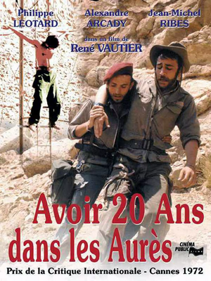 Affiche du film Avoir vingt ans dans les Aurès (film) de René Vautier avec Alexandre Arcady, Hamid Djelloli, Philippe Léotard