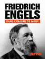 Friedrich Engels - Dans l'ombre de Marx (documentaire)