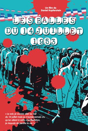 Affiche de Les balles du 14 juillet 1953 (documentaire) de Daniel Kupferstein