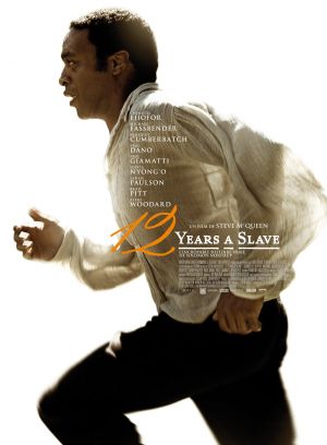 Affiche du film Twelve Years a Slave (film) de Steve McQueen avec Chiwetel Ejiofor, Michael Fassbender, Lupita Nyong'o