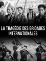 La tragédie des Brigades internationales (documentaire)