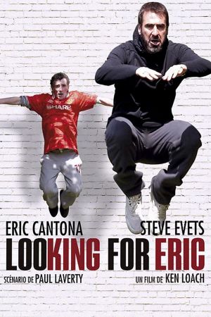 Affiche du film Looking for Eric (film) de avec Steve Evets, Eric Cantona, John Henshaw
