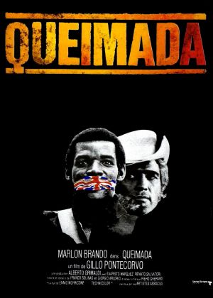 Affiche du film Queimada (film) de Gillo Pontecorvo avec Marlon Brando, Evaristo Marquez, Norman Hill