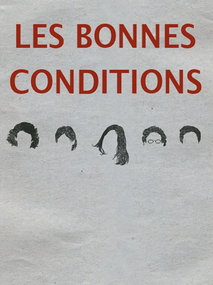 Affiche du documentaire Les Bonnes Conditions (documentaire) de Julie Gavras