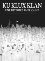 Ku Klux Klan - Une histoire américaine (documentaire)