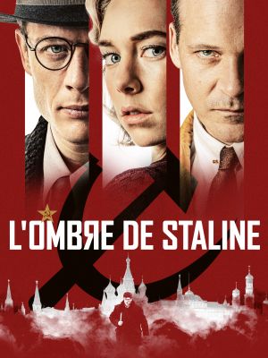 Affiche du film L'Ombre de Staline (film) de Agnieszka Holland avec James Norton, Vanessa Kirby, Peter Sarsgaard