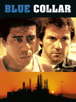 Affiche du film Blue Collar (film) de Paul Schrader avec Richard Pryor, Harvey Keitel, Yaphet Kotto