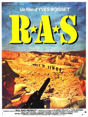 Affiche du film R.A.S. (film) de Yves Boisset avec Jacques Spiesser, Jacques Weber, Philippe Leroy